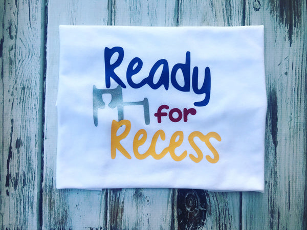 Ready for recess back to school shirt