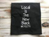 Local Is The New Black #KYLETX
