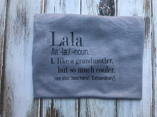 Lala Shirt , Grandma shirt