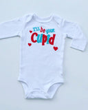 I'll be your Cupid, Valentines Day Shirt