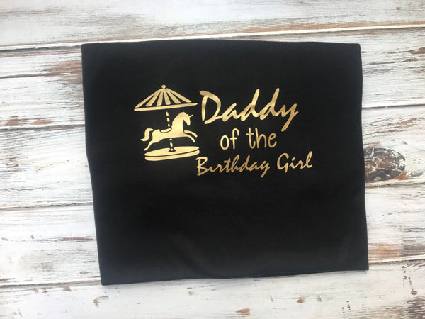 Carousel Daddy of the Birthday Girl Shirt