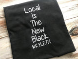 Local Is The New Black #KYLETX