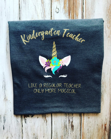 Kindergarten Teacher Like a Unicorn only more magical