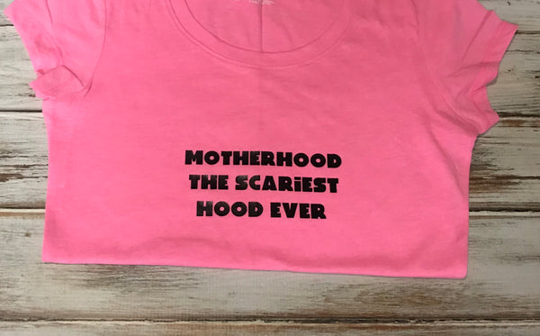 Motherhood The Scariest Hood Ever