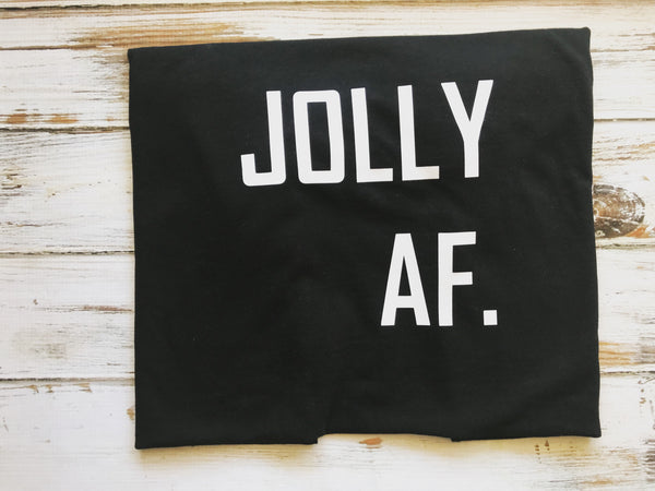 Jolly AF shirt