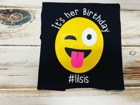 Lil Sis emoji Birthday Shirt, It’s her birthday shirt